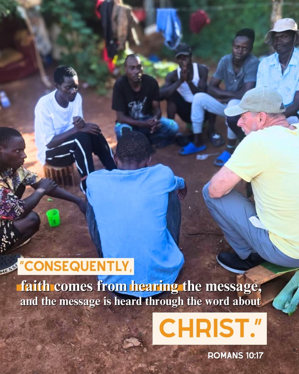 Romans 10:17 — faith comes from hearing the message
